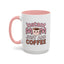 Humor Mug - Instant Mom Just Add Coffee