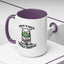 Humor Mug - Insane is Such a Mean Word