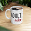 Humor Mug - Adult-ish