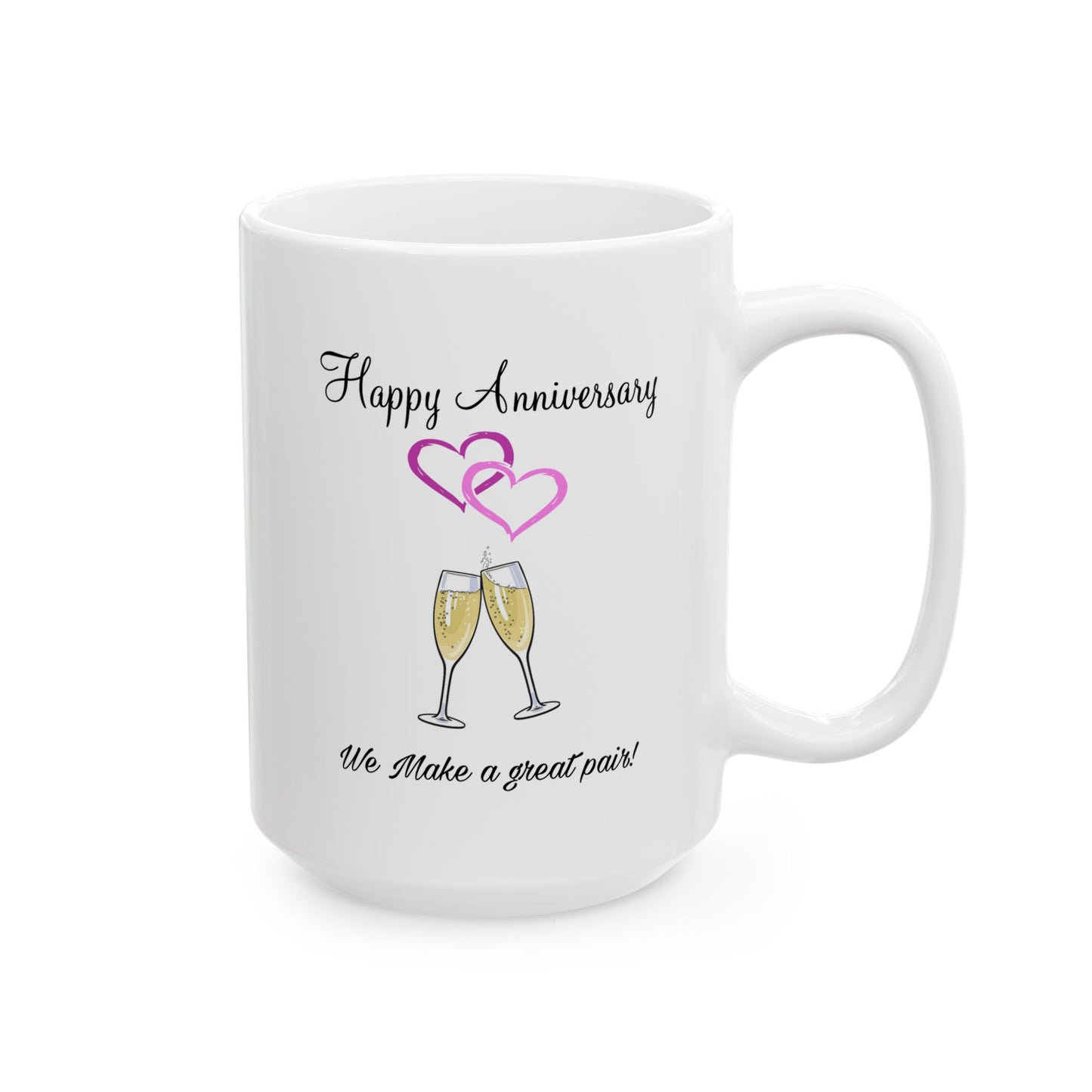 Anniversary Mug - We Make a Great Pair