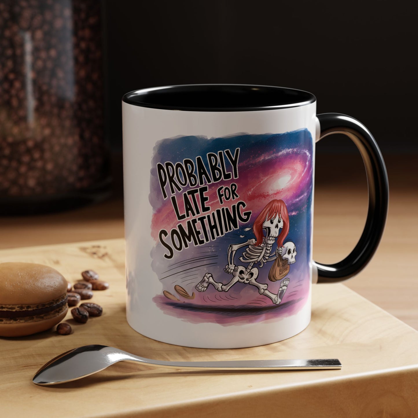 Humor Mug - Probably Late For Something