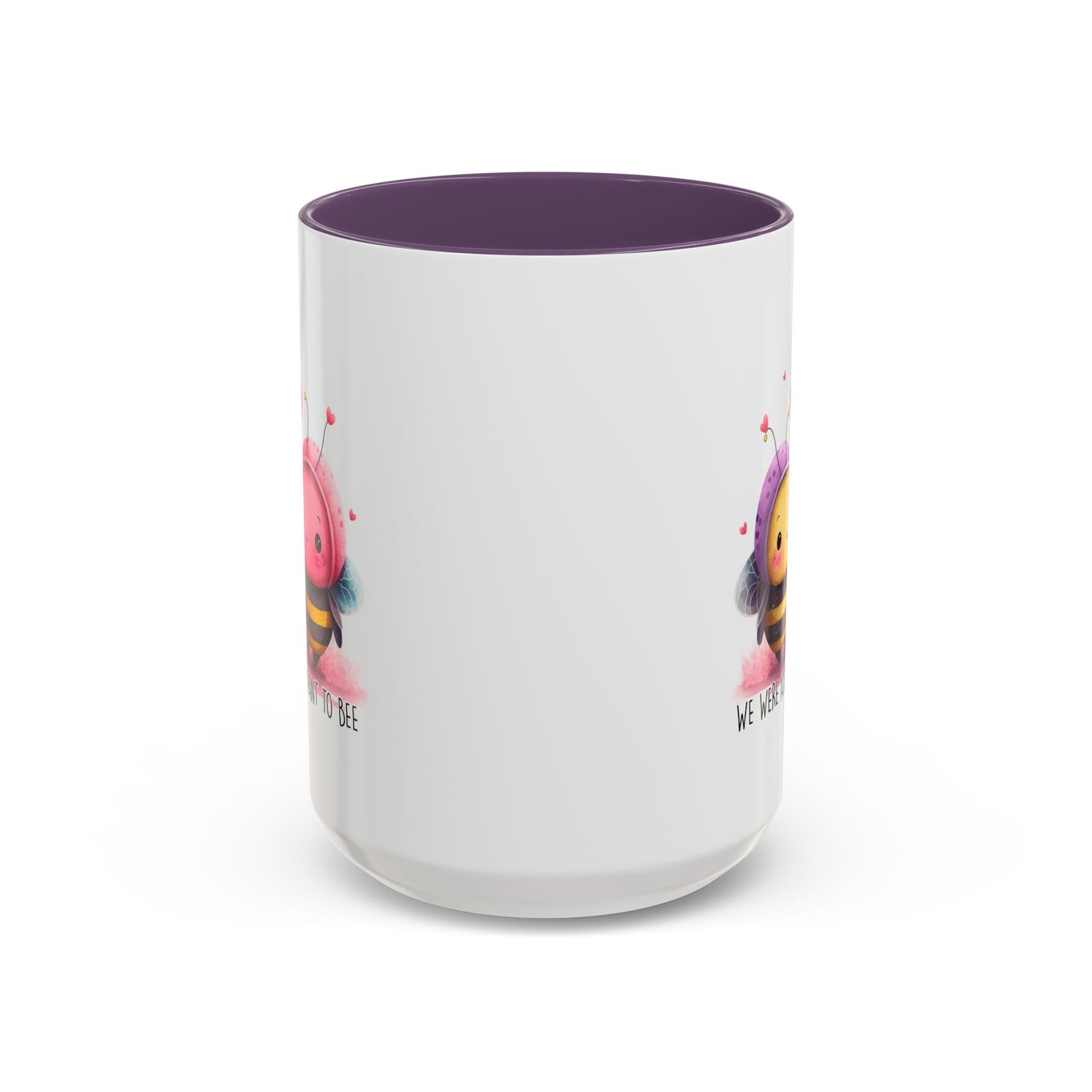 Anniversary Mug - We Were Always Meant To Bee