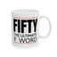 Birthday Mug - Fifty The Ultimate F Word