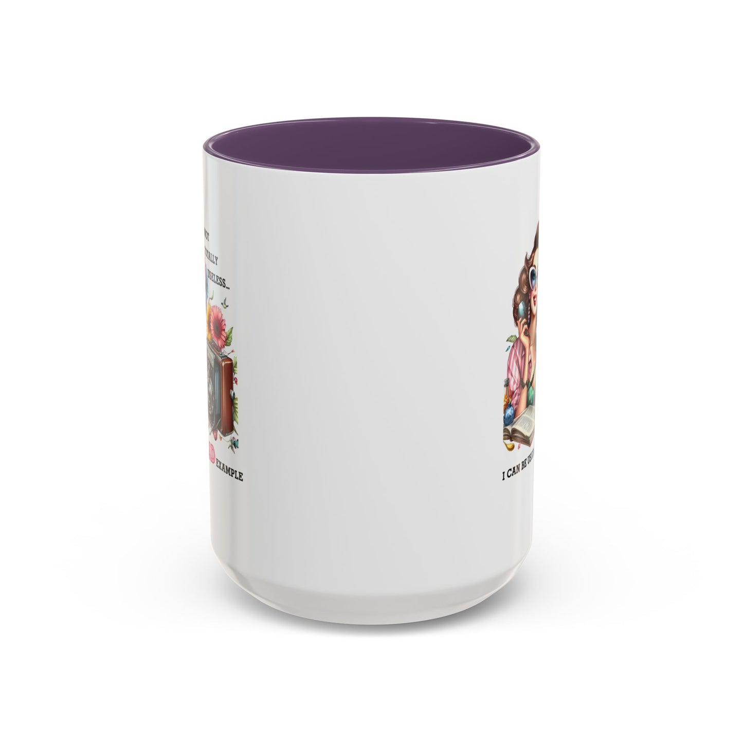 Humor Mug - I'm Not totally Useless