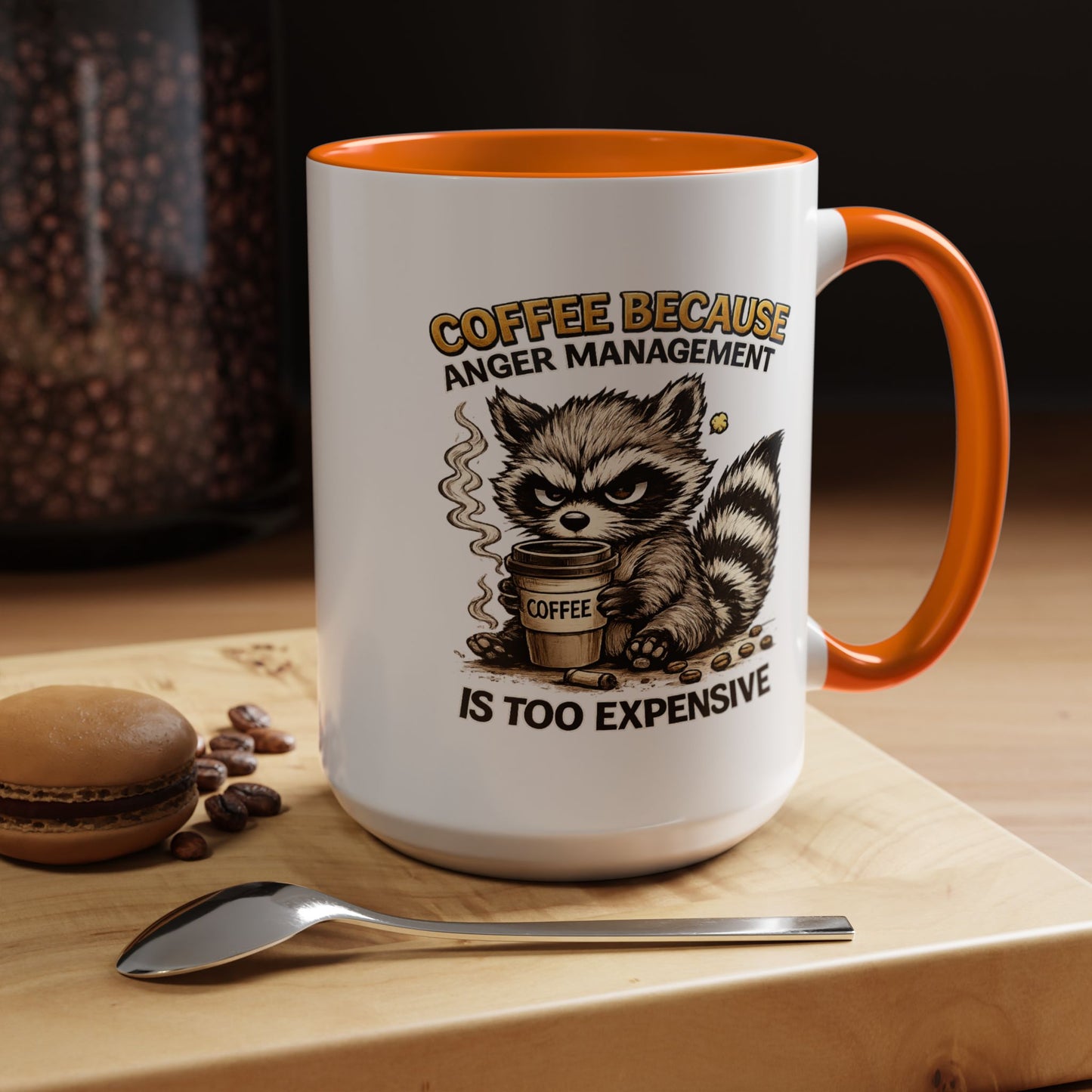 Humor Mug -  Coffee Because Anger