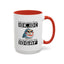 Humor Mug - Just So We're Clear