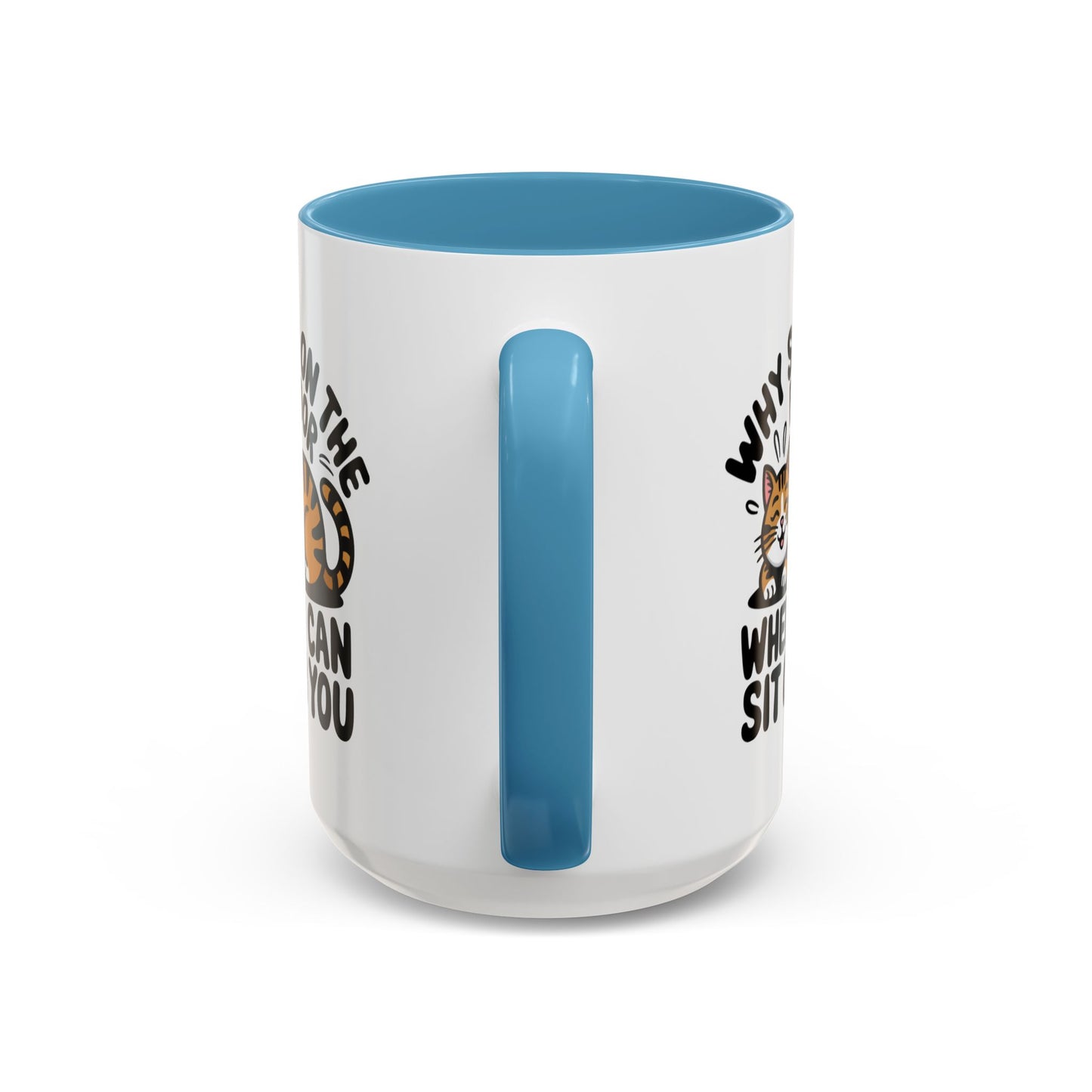 Animal Mug - Why Sit On The Floor