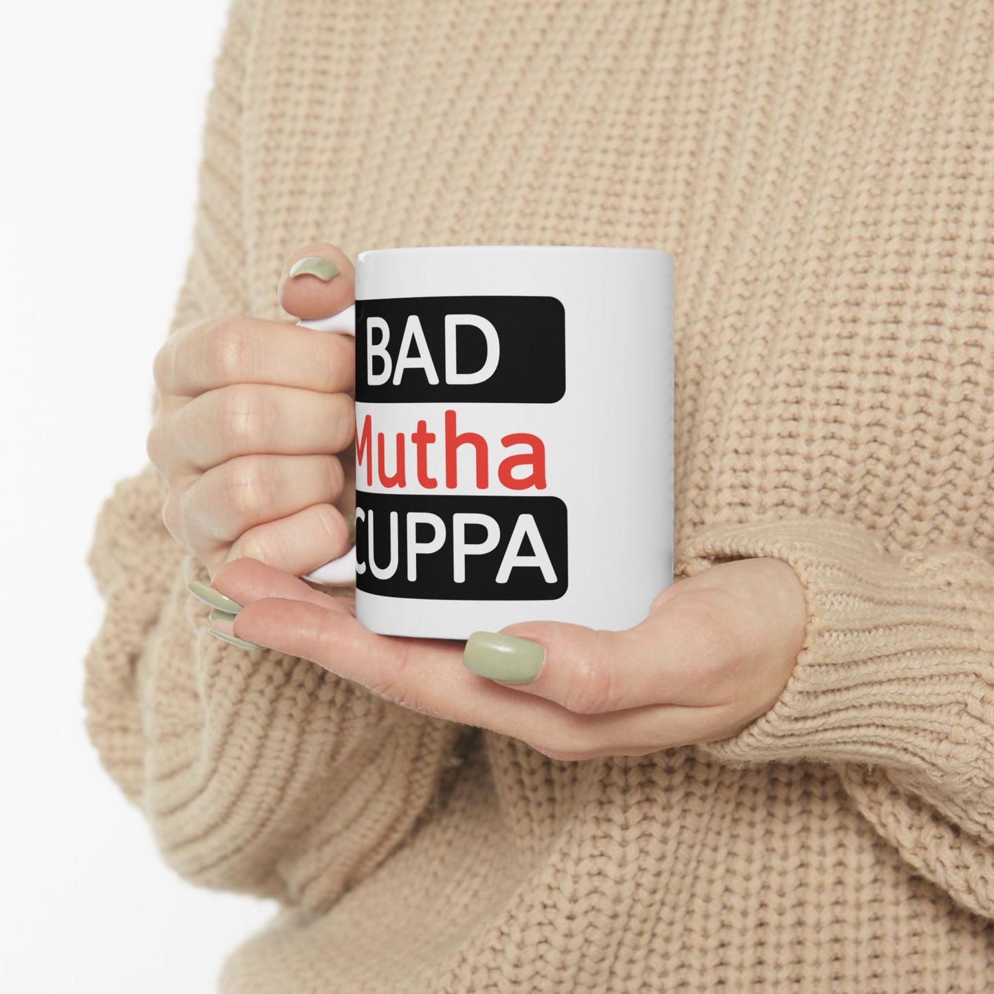 Humor Mug - Bad Mutha Cuppa