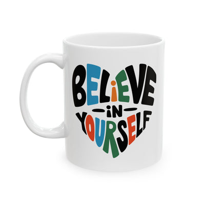 Motivation Mug - Believe in Yourself