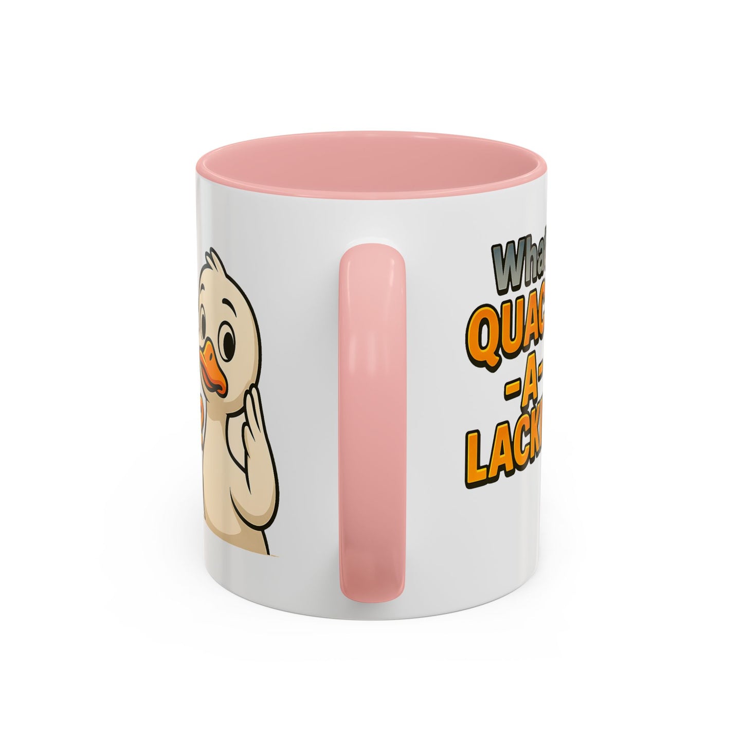 Humor Mug - What's Quack-a-Lackin'?