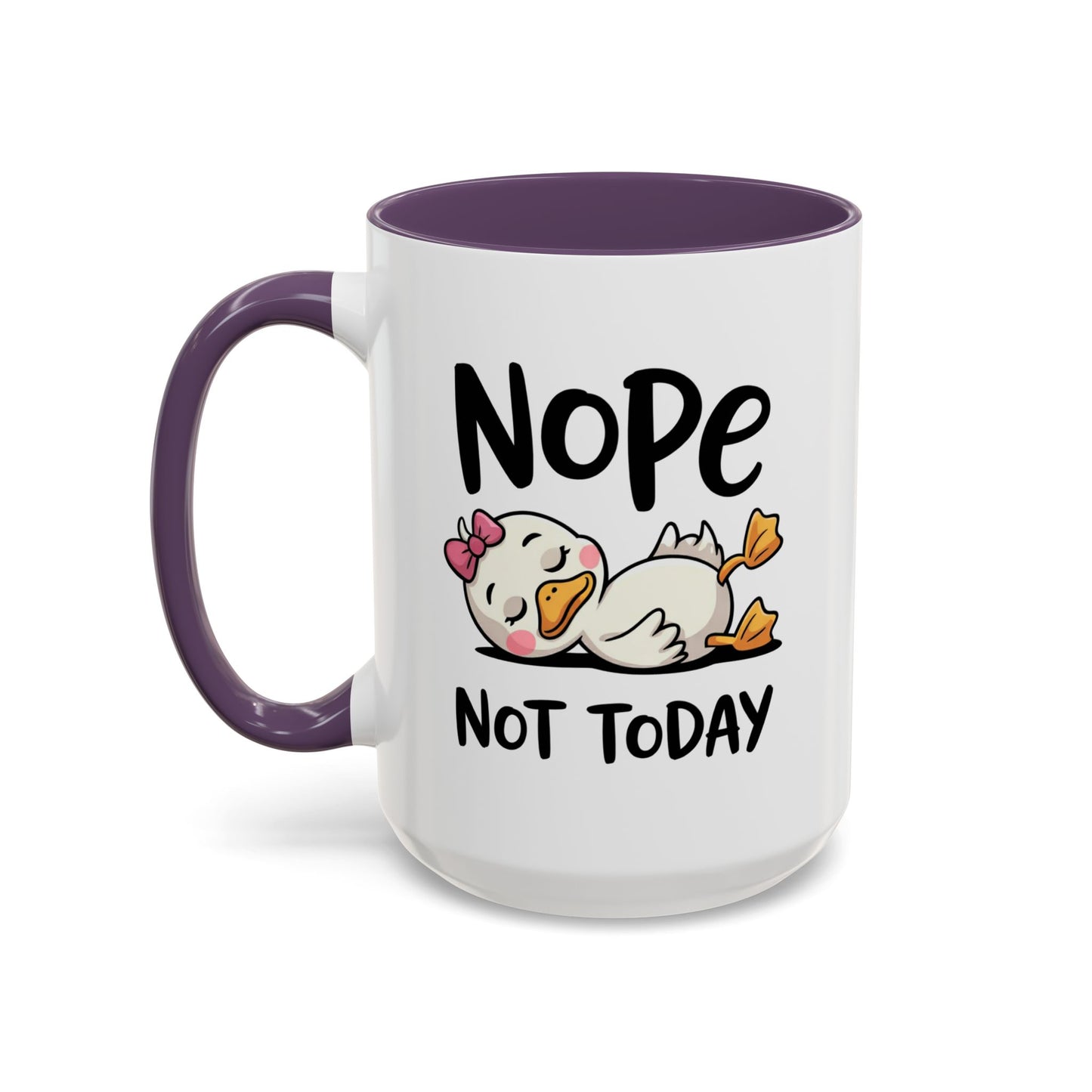 Humor Mug - Nope Not Today