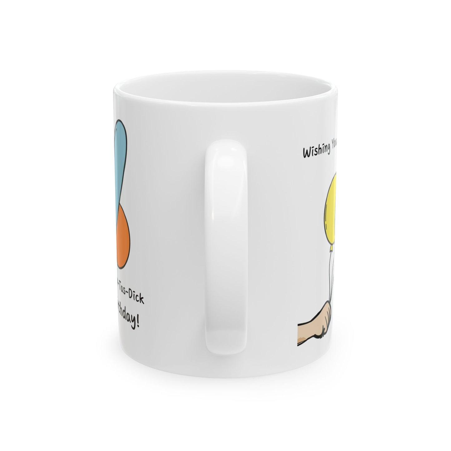 Birthday Mug - Wishing You a Fan-Tas-Dick Birthday!