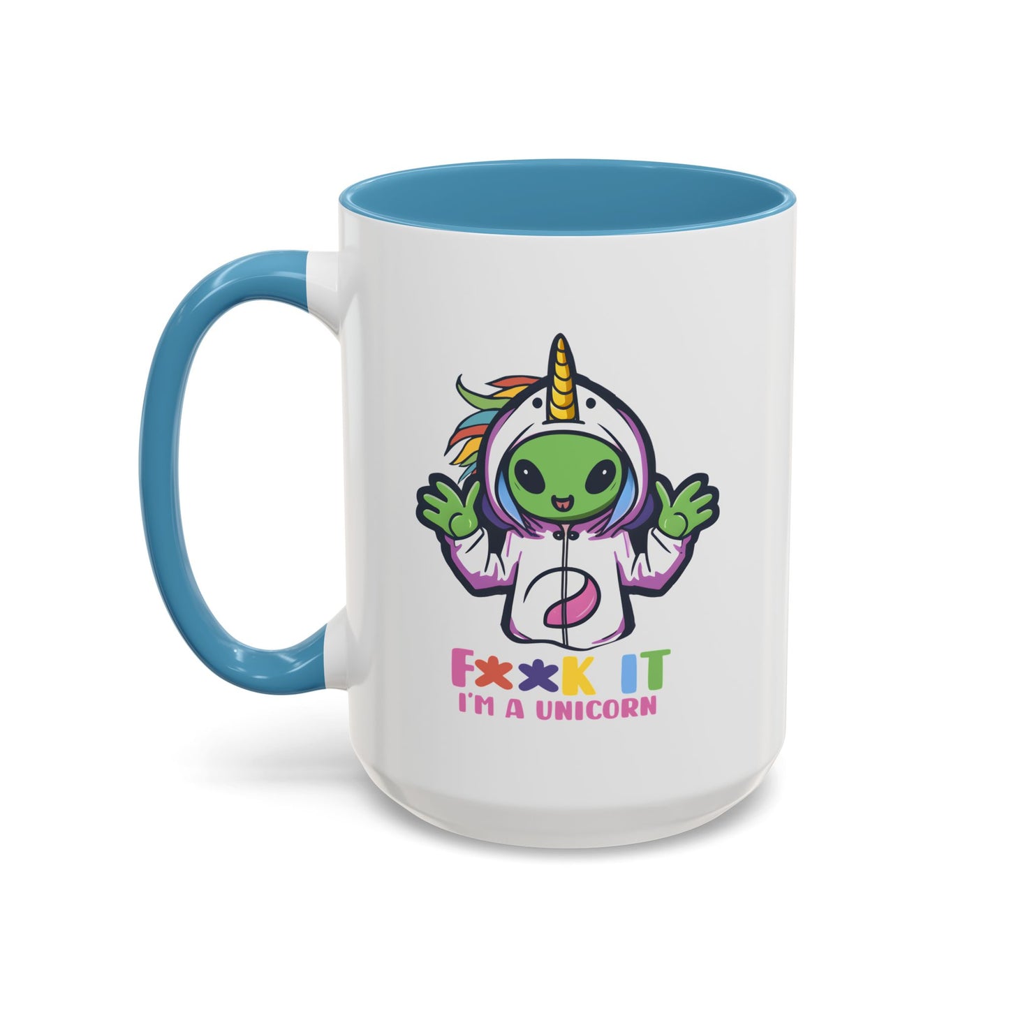 Alien Mug - F**K It I'm A Unicorn