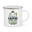 Adventure Mug - I'll Take Coffee With My Sunshine