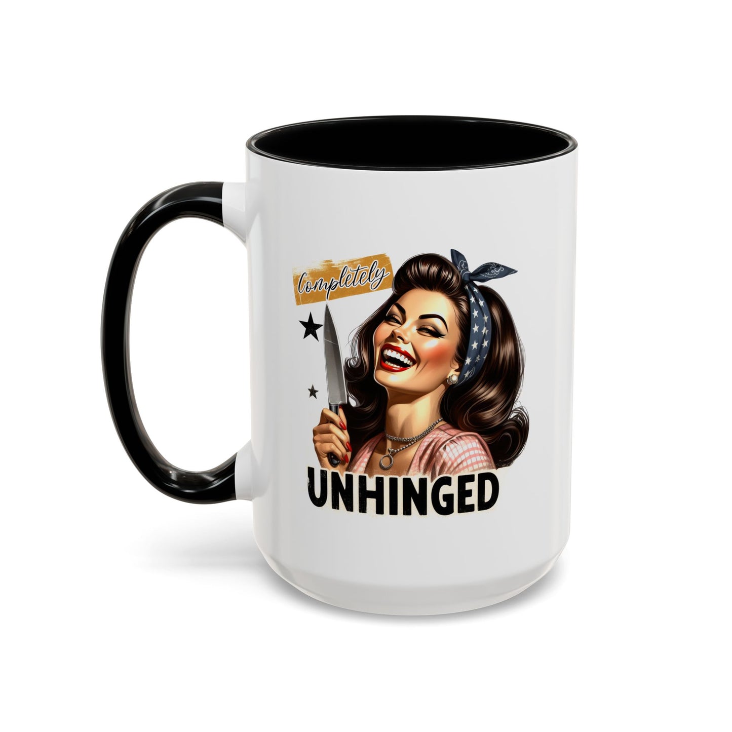 Humor Mug - Completely Unhinged