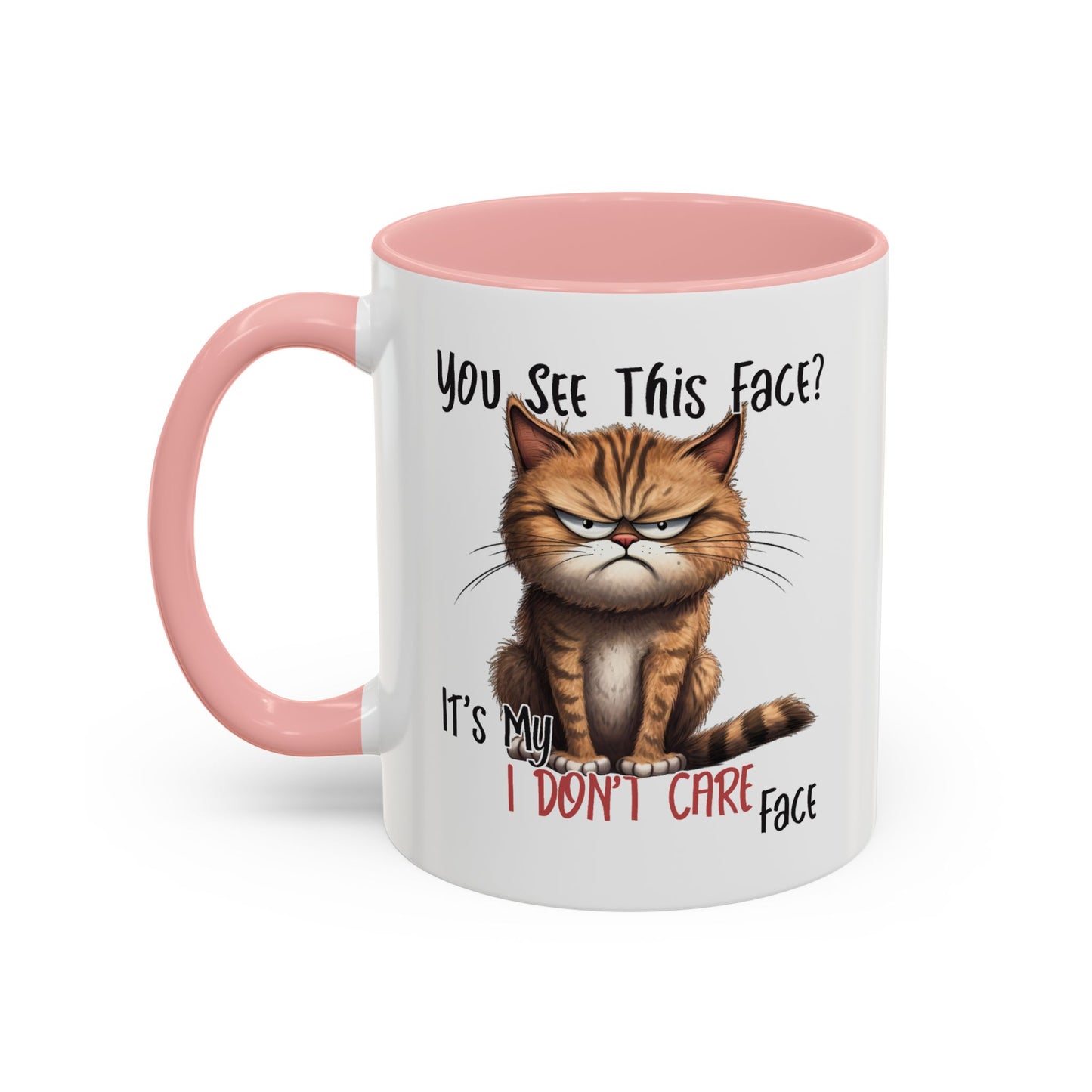 Humor Mug - You See This Face