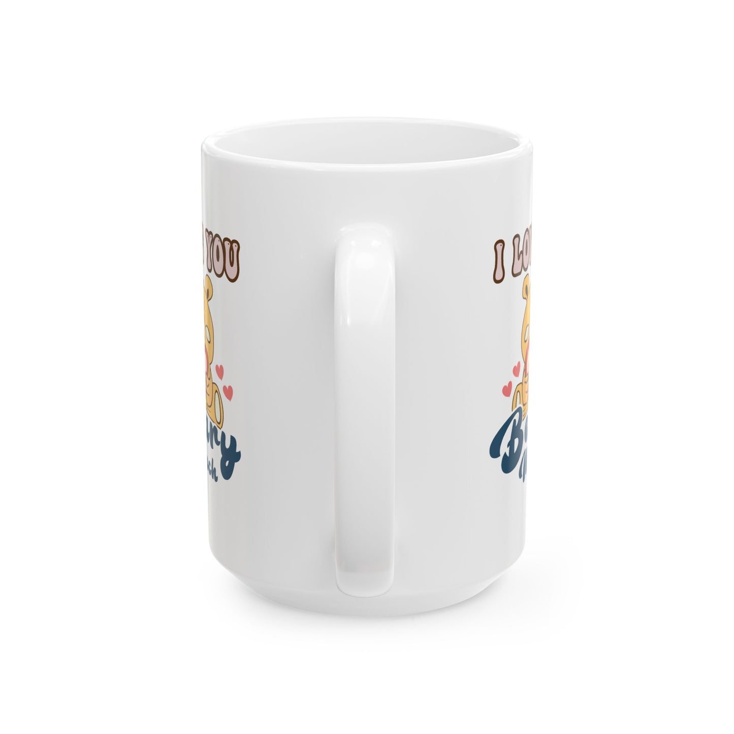 Valentine's Day Mug - I Love You Beary Much