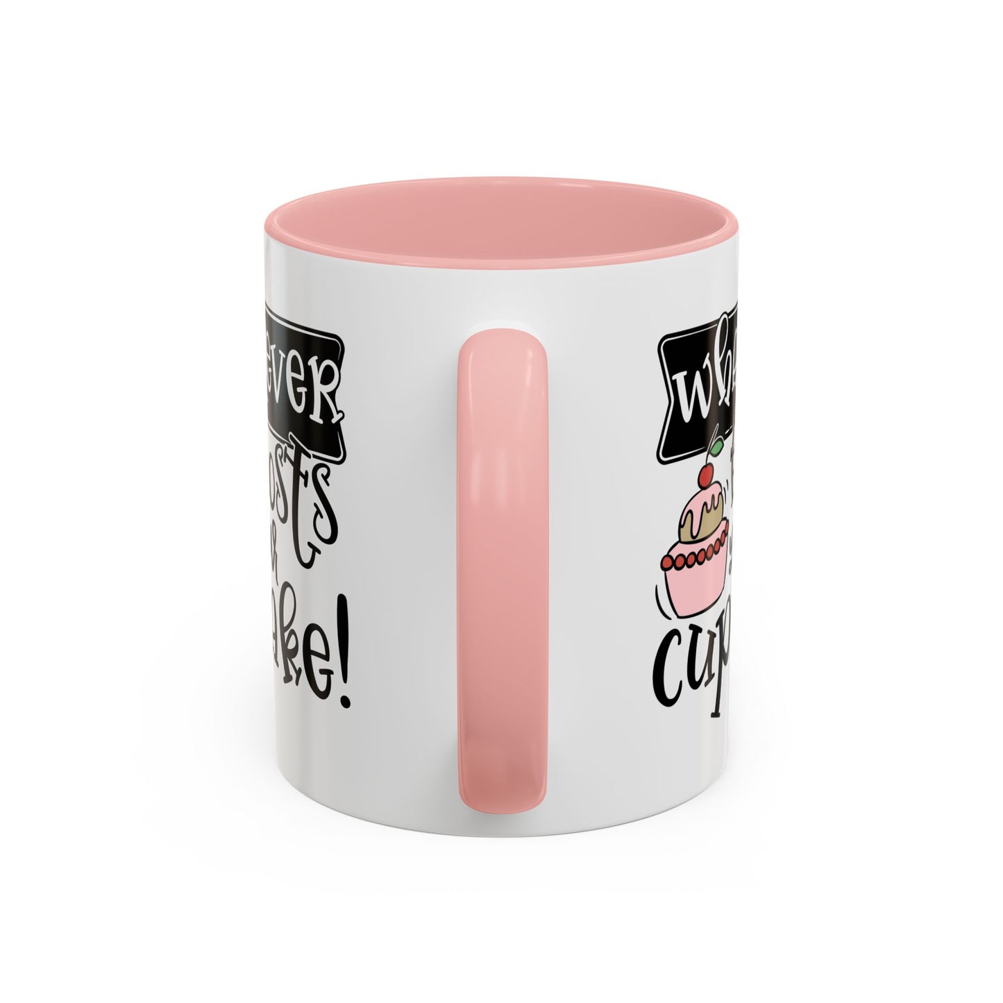 Humor Mug - Whatever Frosts Your Cupcake!