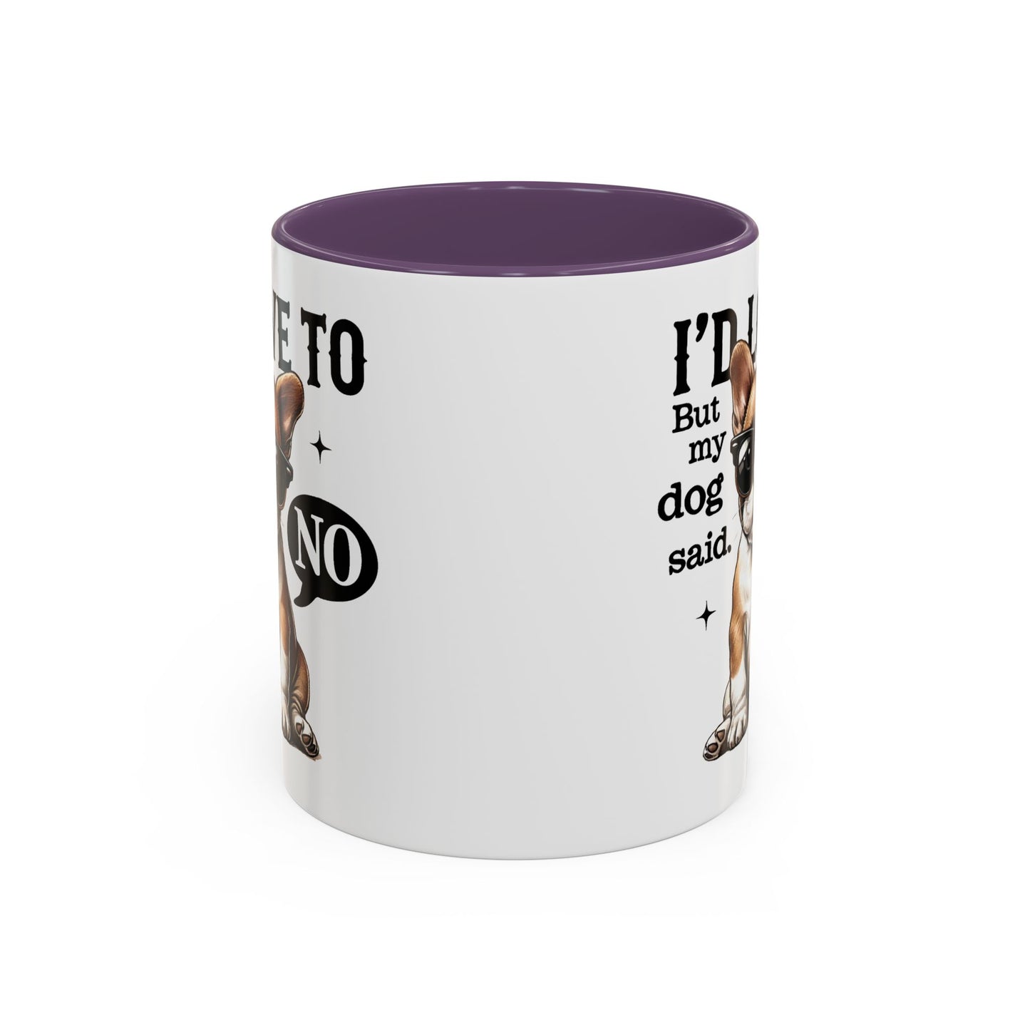 Animal Mug - I'd Love To But My Dog Said No