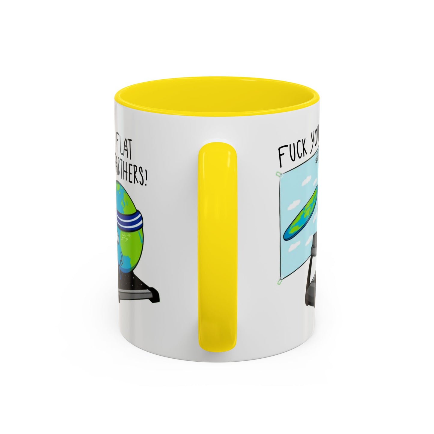 Adult Mug - Fuck You Flat Earthers!