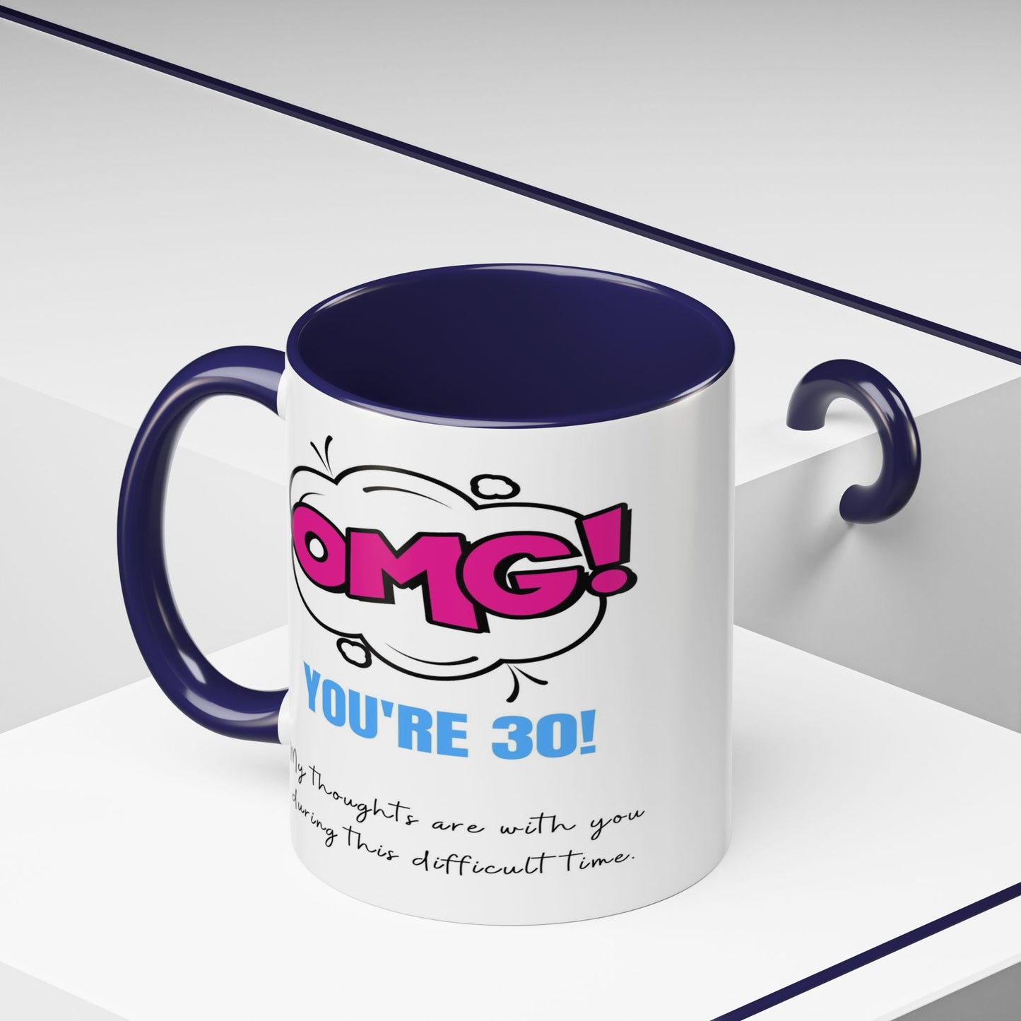 Birthday Mug - OMG! You're 30!