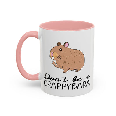Adult Mug - Don't Be A Crappybara