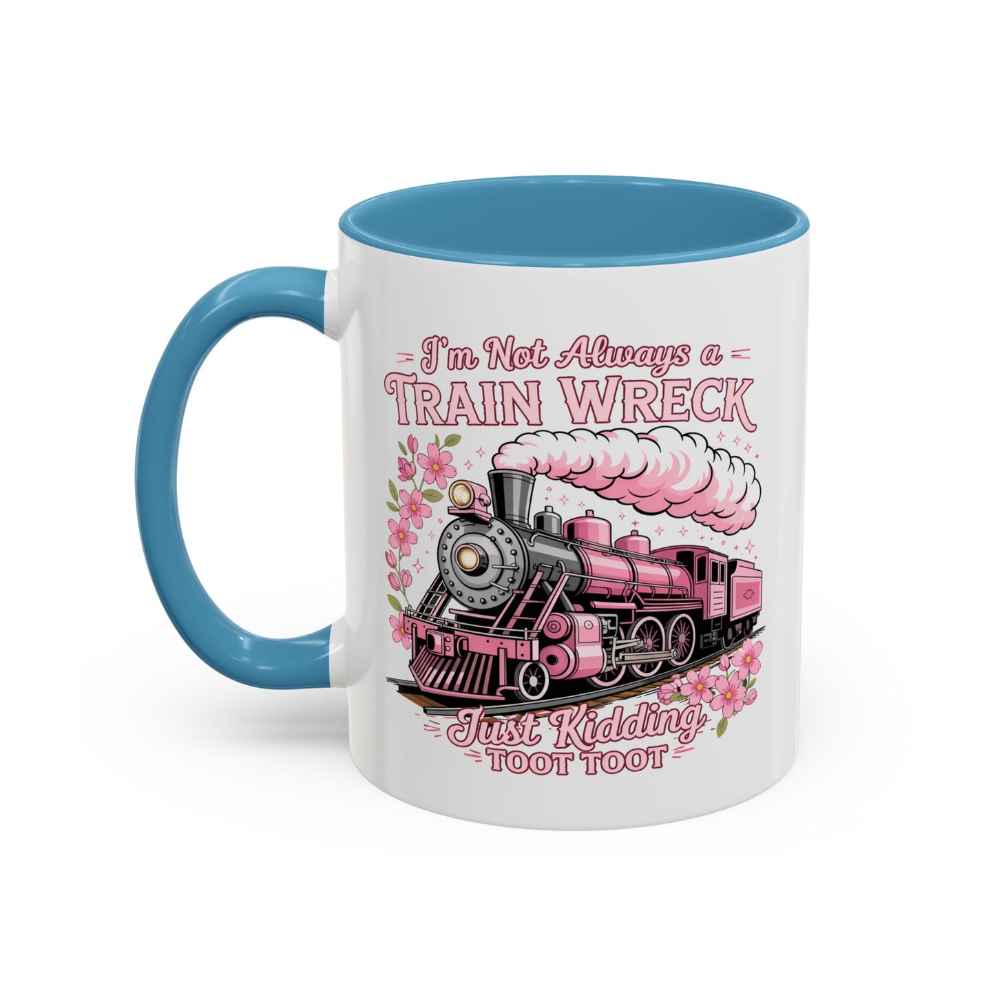 Humor Mug - I'm Not Always