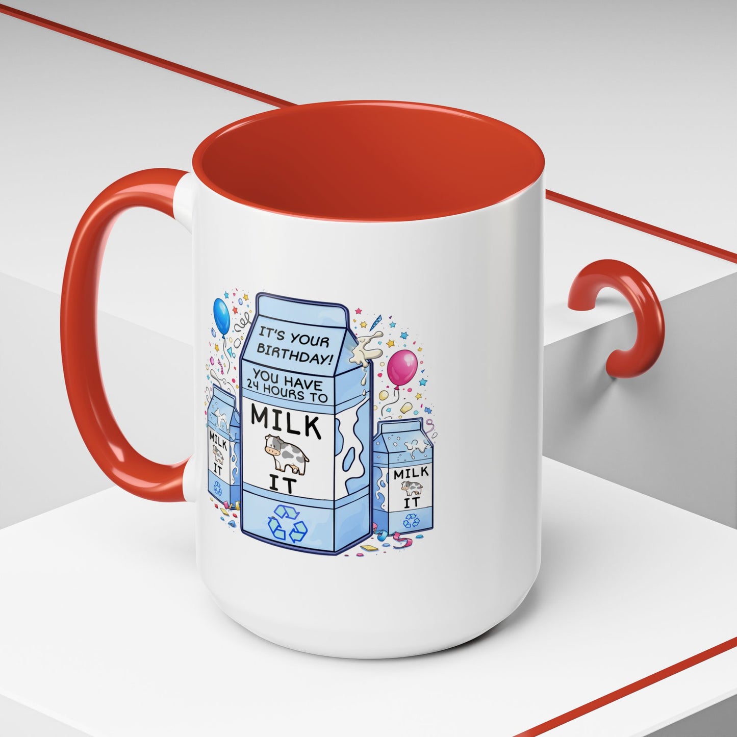 Birthday Mug - 24 Hours to Milk It