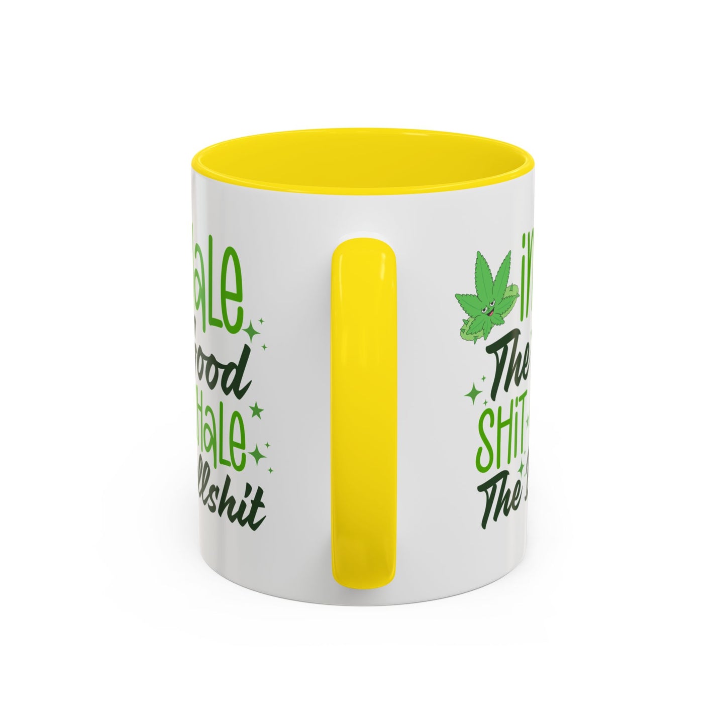 Humor Mug - Inhale the Good Shit Exhale the Bullshit