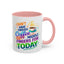 Humor Mug - I Don't Have Enough Coffee