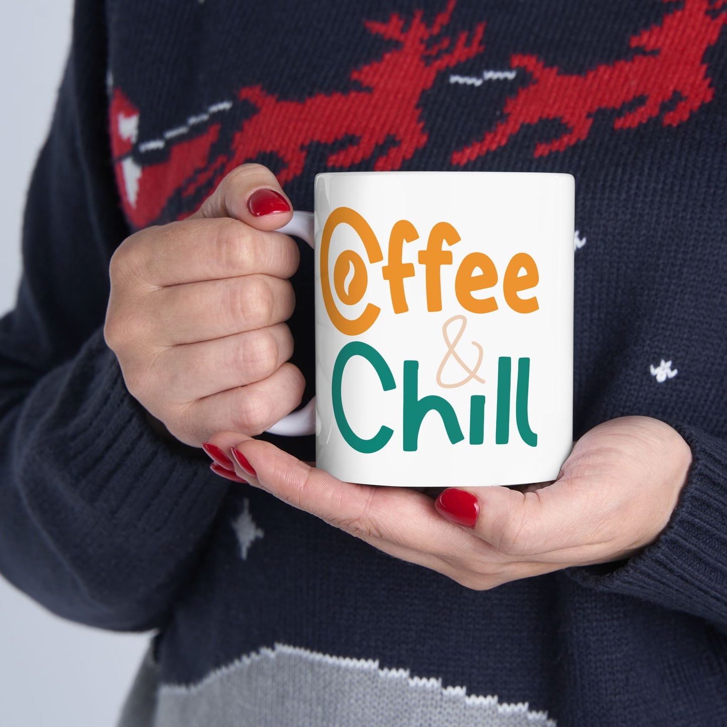 Humor Mug - Coffee and Chill
