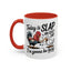 Humor Mug - Today is Slap An Idiot Day