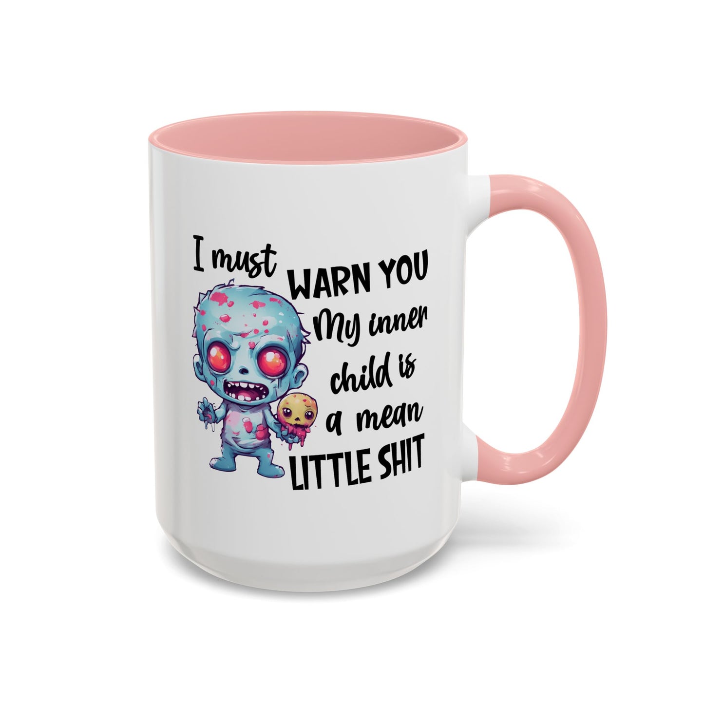Humor Mug - I Must Warn You