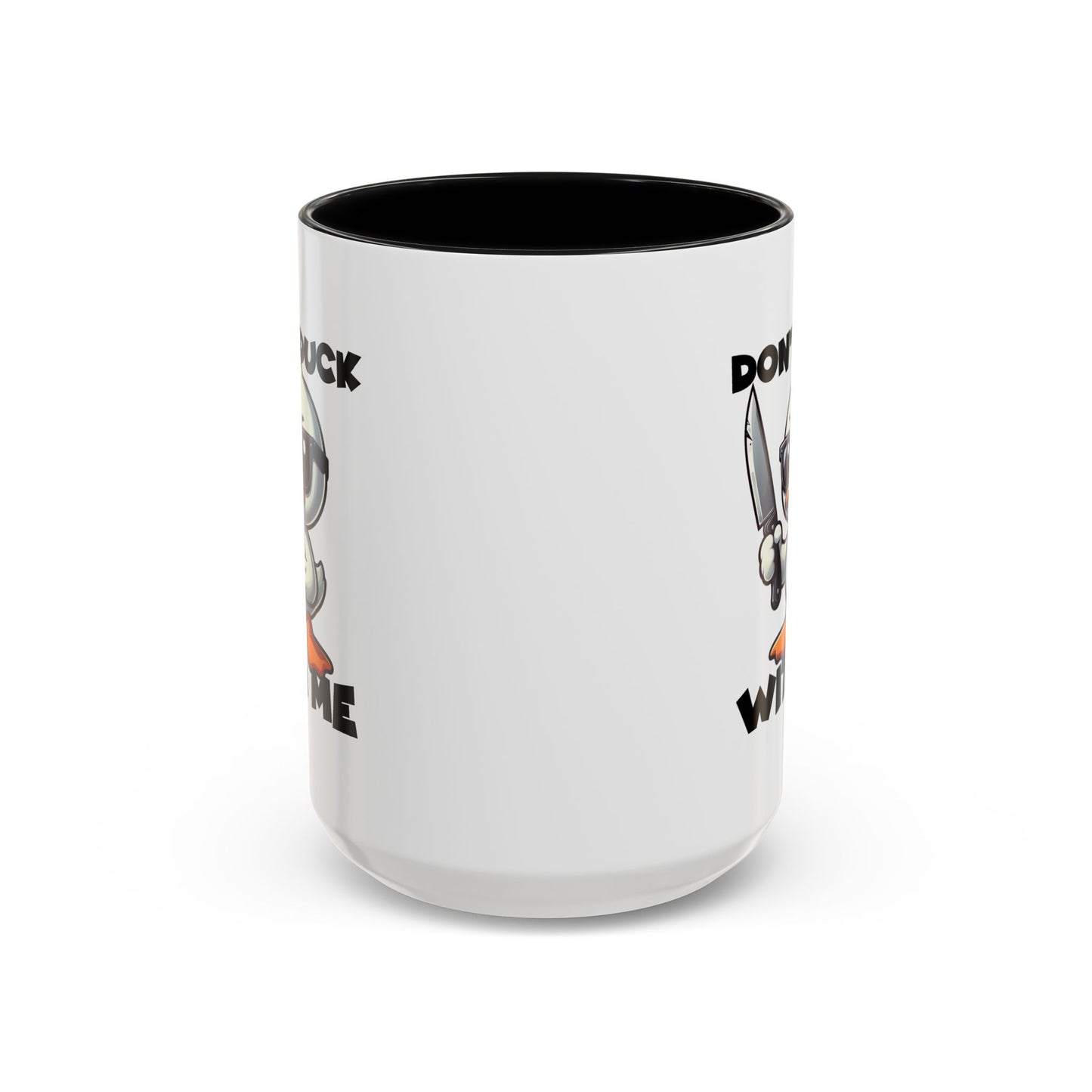 Adult Mug - Don't Duck With Me