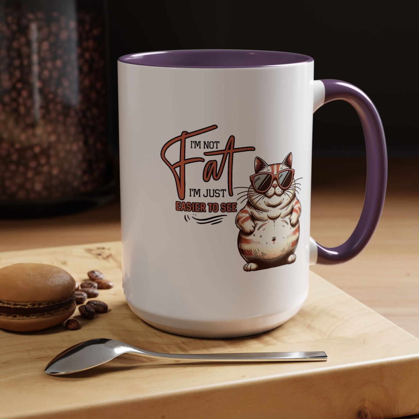 Humor Mug - I'm Not Fat