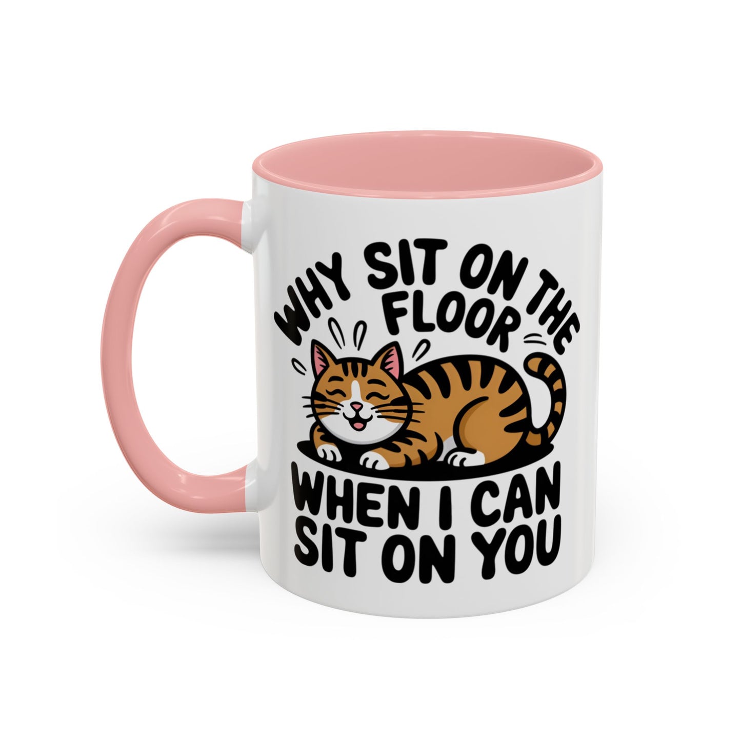 Animal Mug - Why Sit On The Floor
