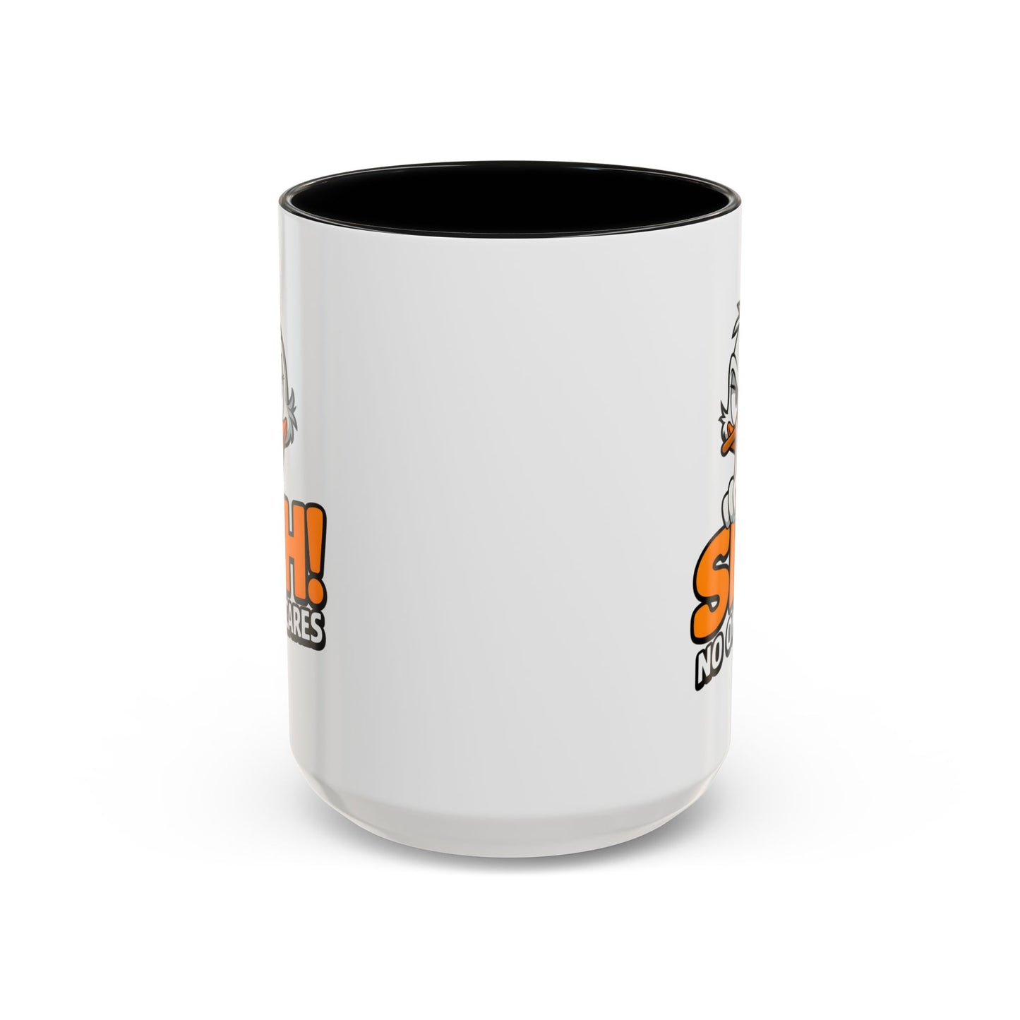 Humor Mug - SHH! No One Cares