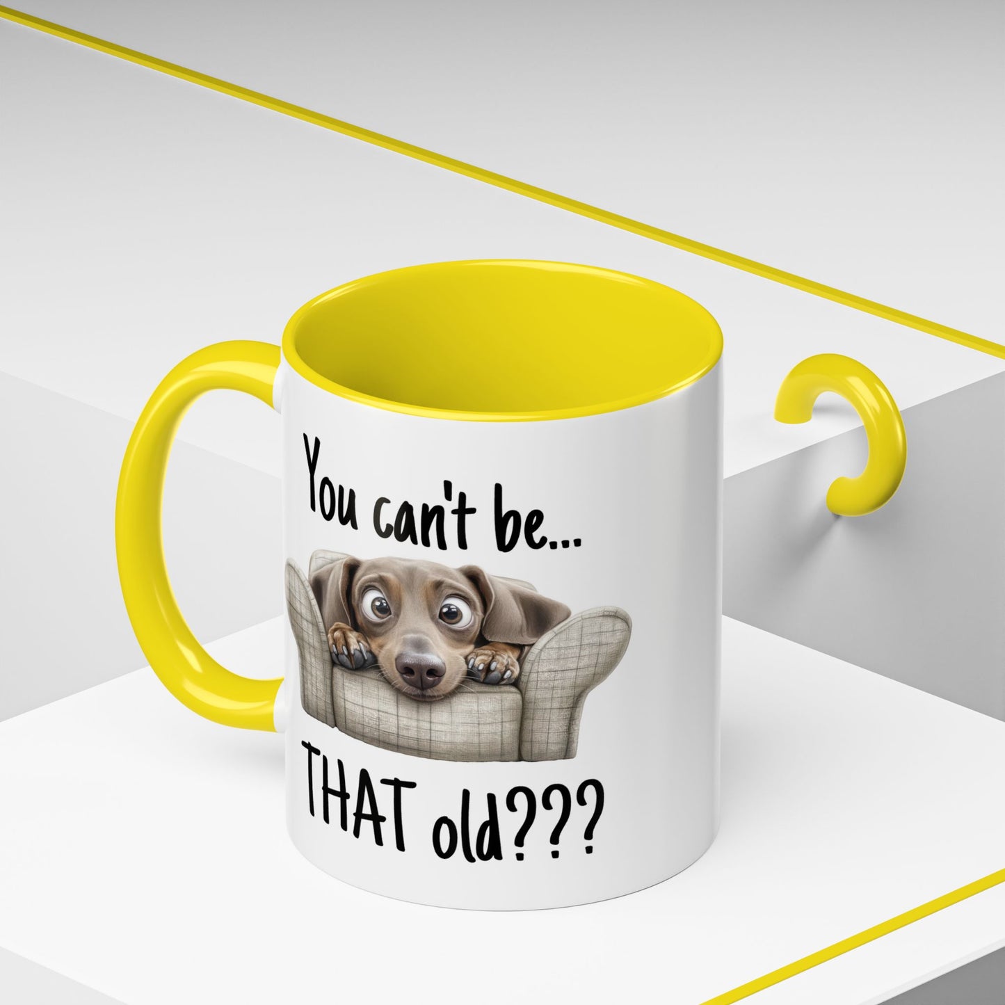Birthday Mug - You Can't Be That Old