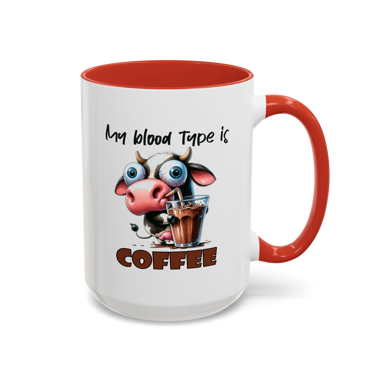 Humor Mug - My Blood Type is Coffee