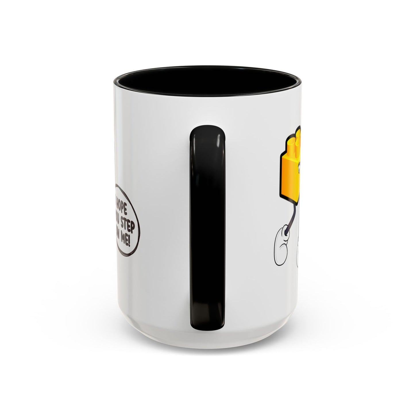 Humor Mug - I Hope You Step On Me