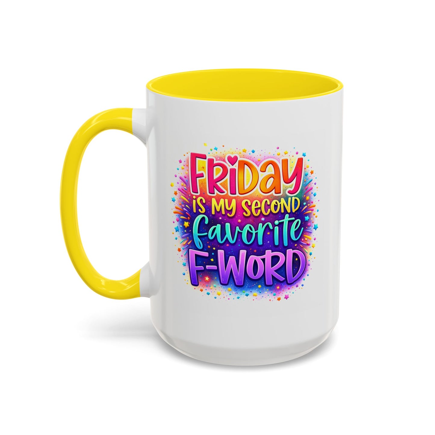 Humor Mug - Friday is My Second Favorite F-Word