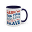 4th of July Mug - Land of The Free Because of The Brave