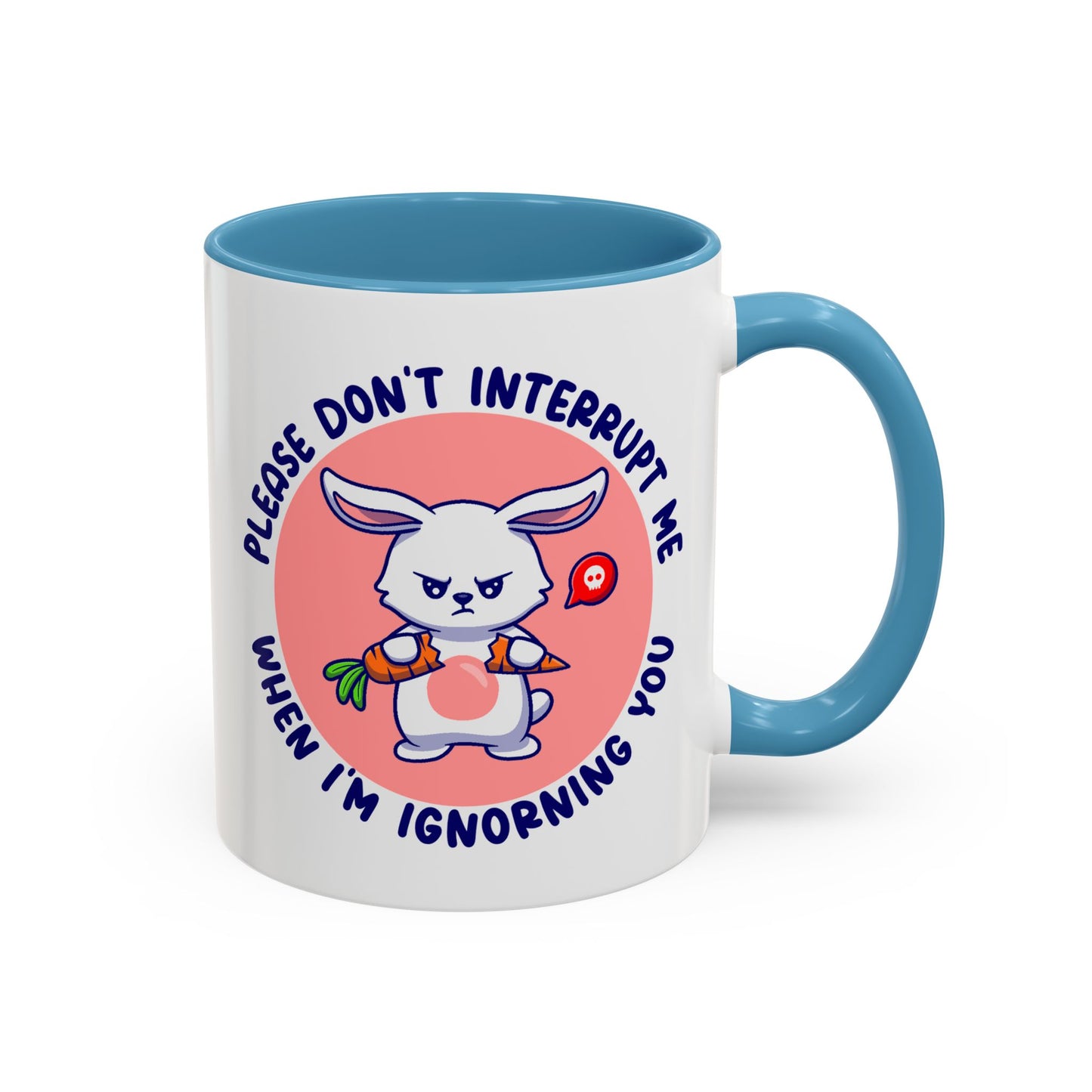Humor Mug - Please Don't Interrupt Me