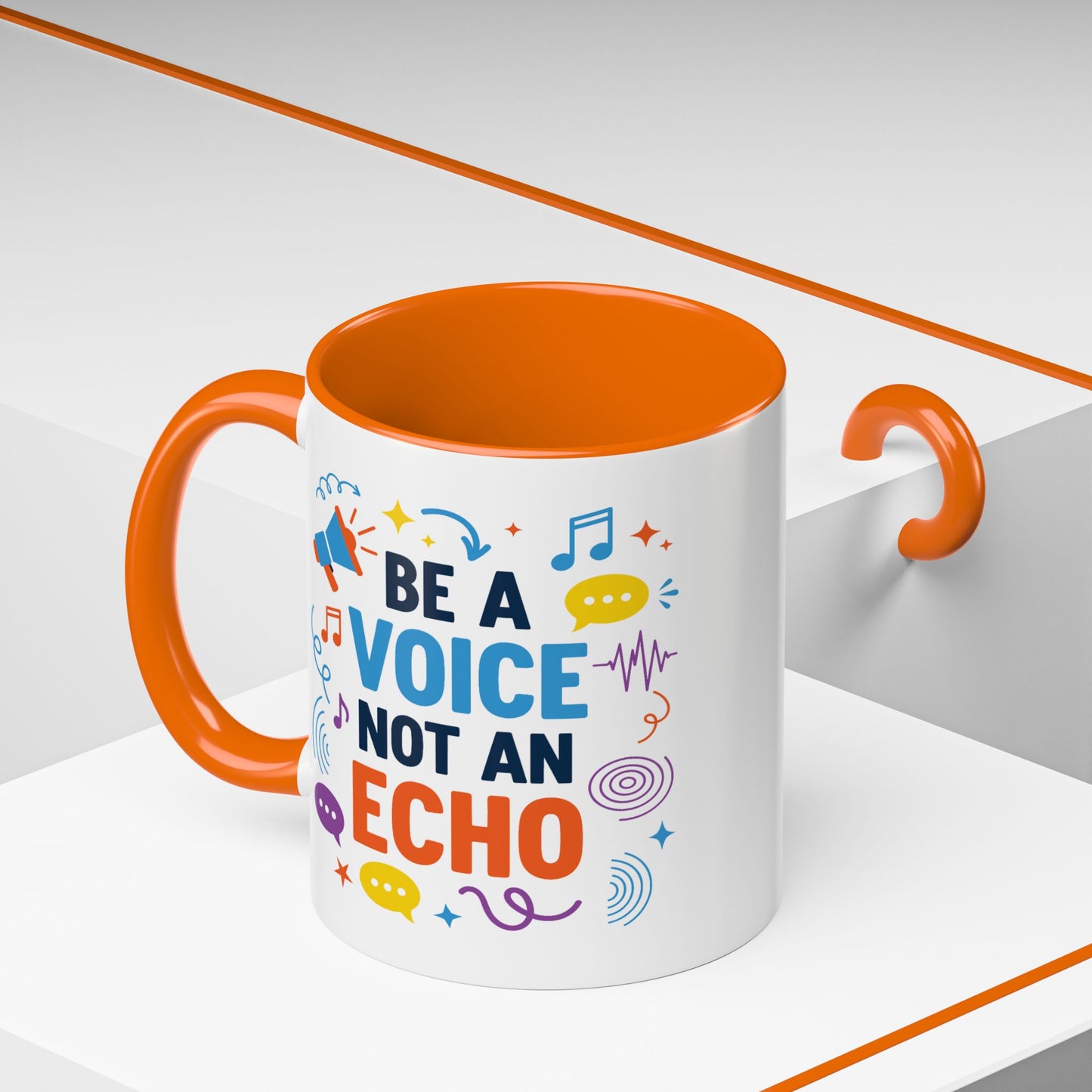 Motivation Mug - Be a Voice Not an Echo