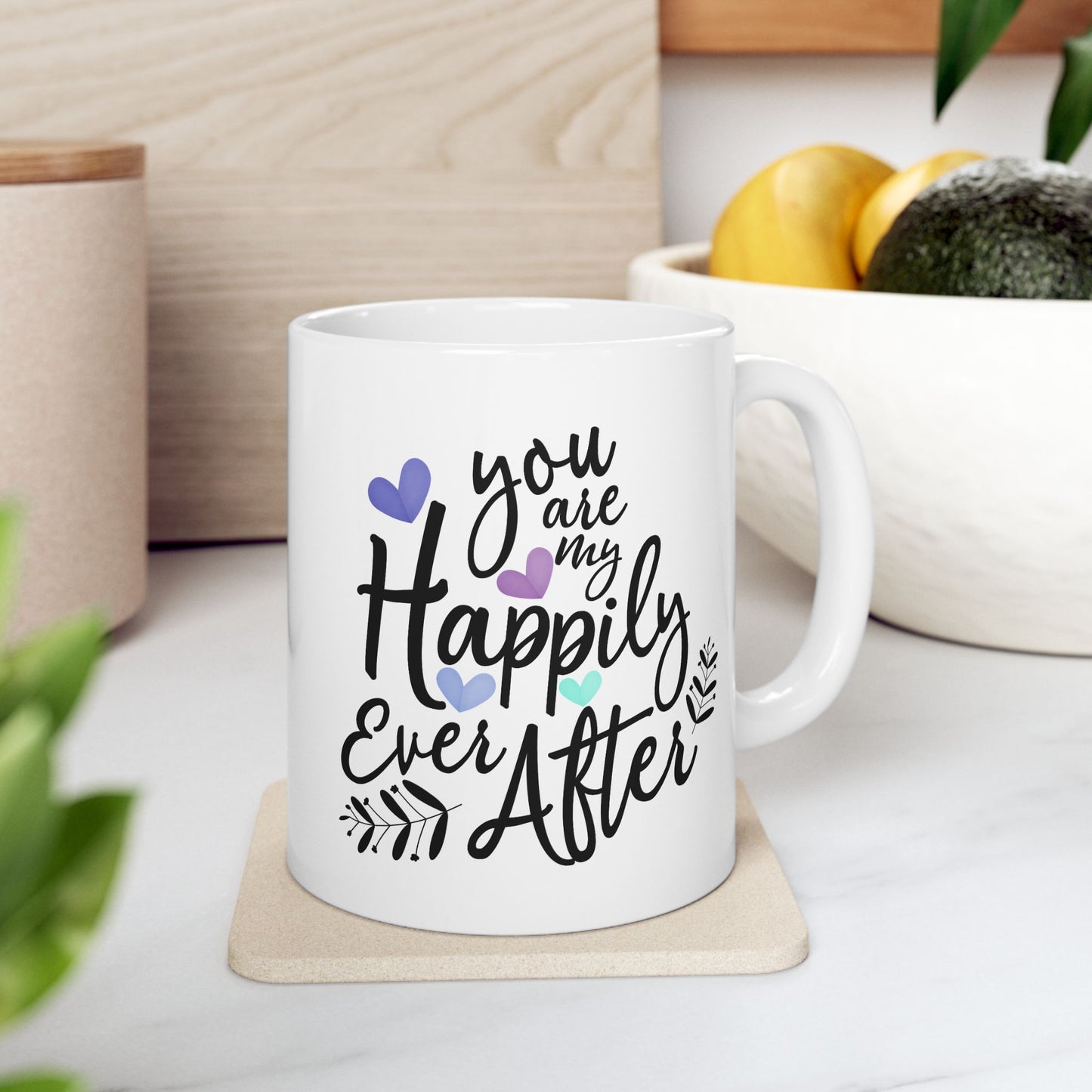 Anniversary Mug - You Are My Happily Ever After