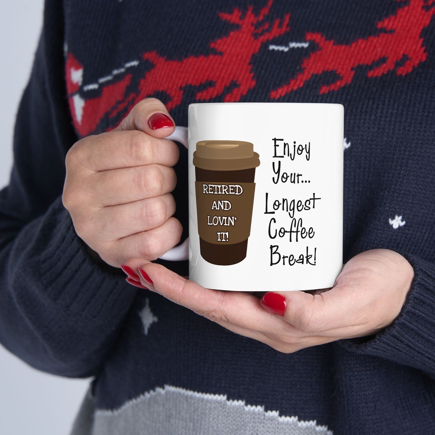 Office Mug - Retired and Lovin' It!