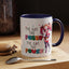 Adult Mug - I've Got The Pussy I've Got The Power