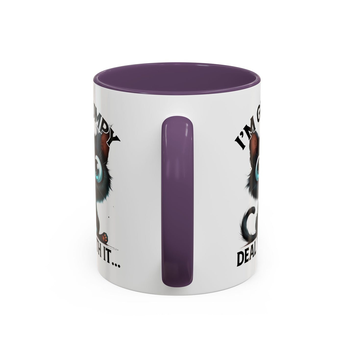 Humor Mug - I'm Grumpy Deal With It