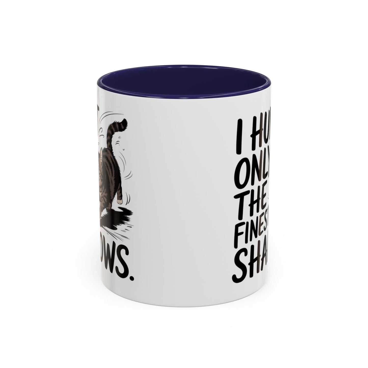 Animal Mug - I Only Hunt The Finest Shadows