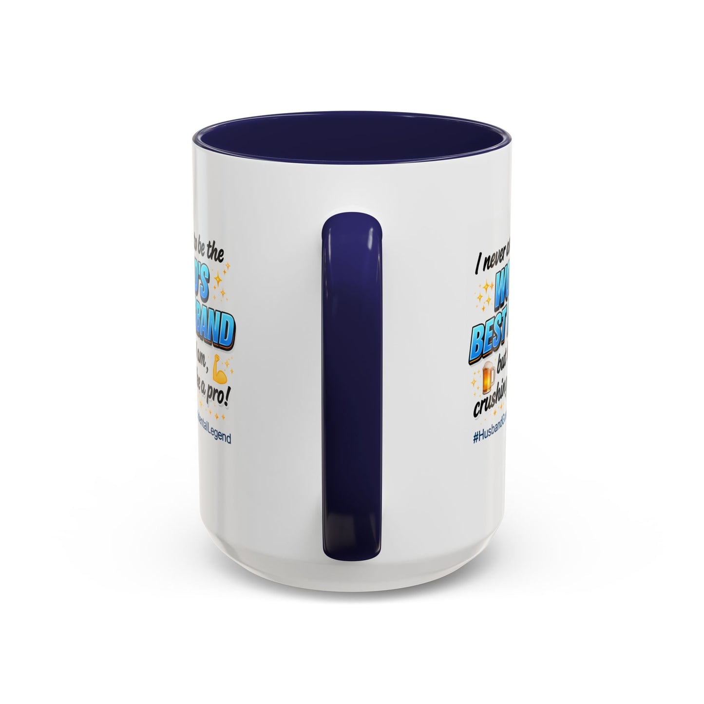 Anniversary Mug - I Never Asked To Be The World's Best Husband
